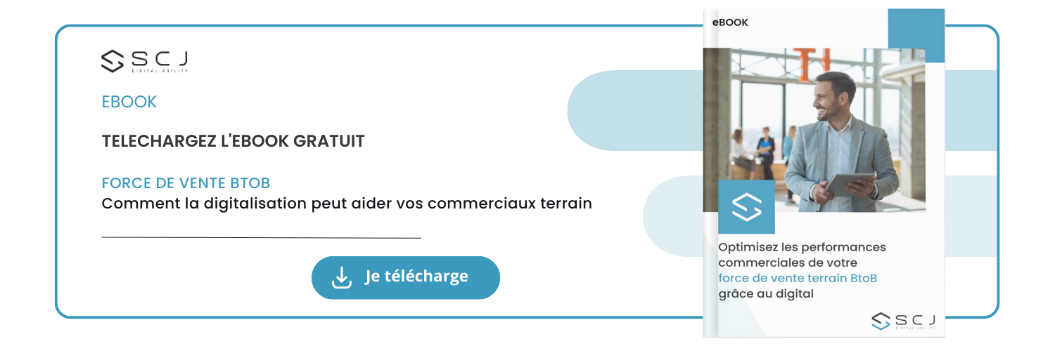 SCJ : Téléchargez notre eBook "Comment la digitalisation peut aider vos commerciaux terrain ?"